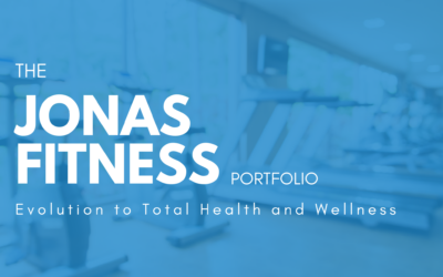 The Jonas Fitness Portfolio – Evolution to Total Health and Wellness