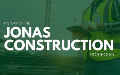 The History of the Jonas Construction Portfolio
