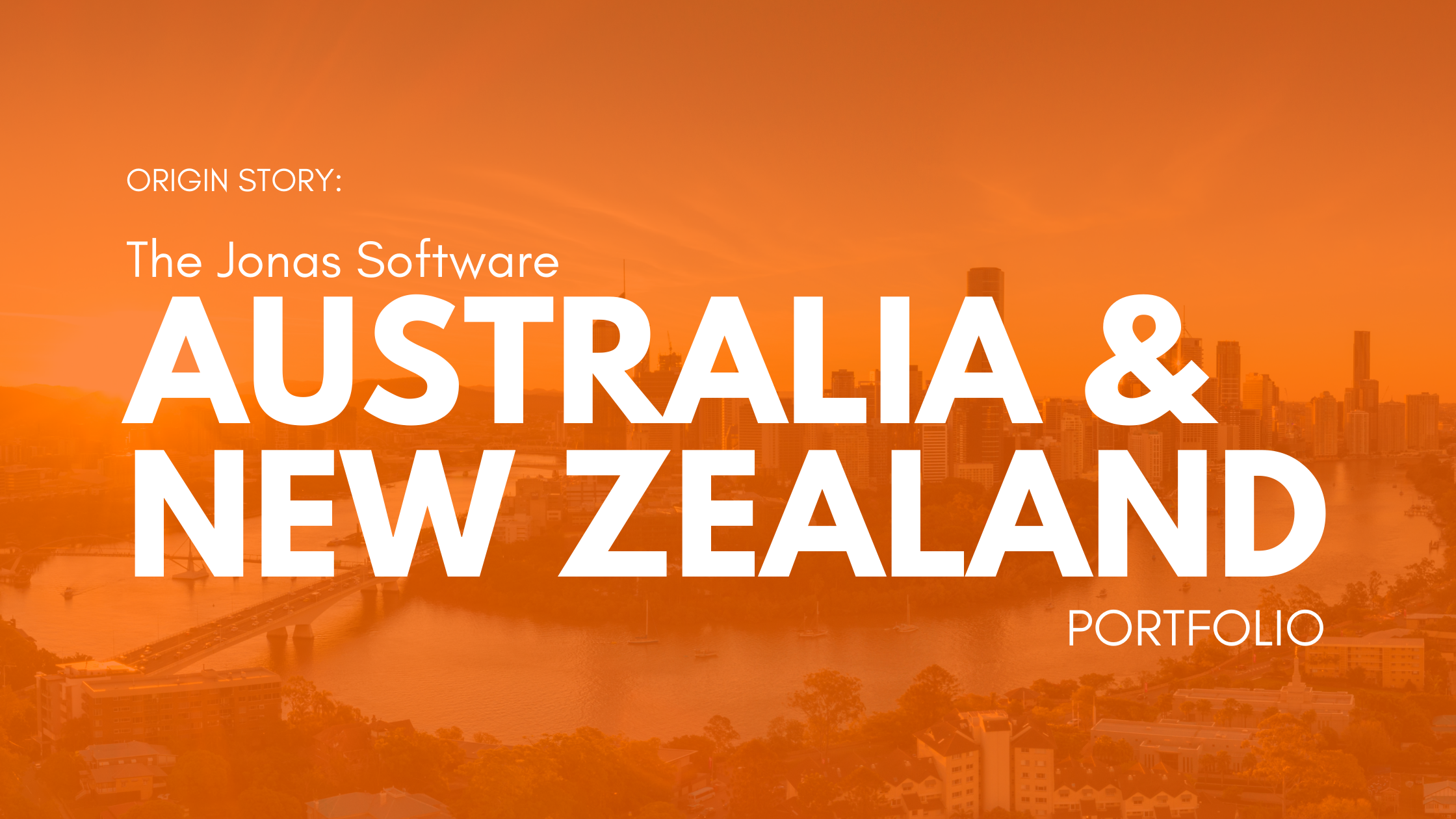 Origin Story:  The Jonas Software Australia / New Zealand Portfolio