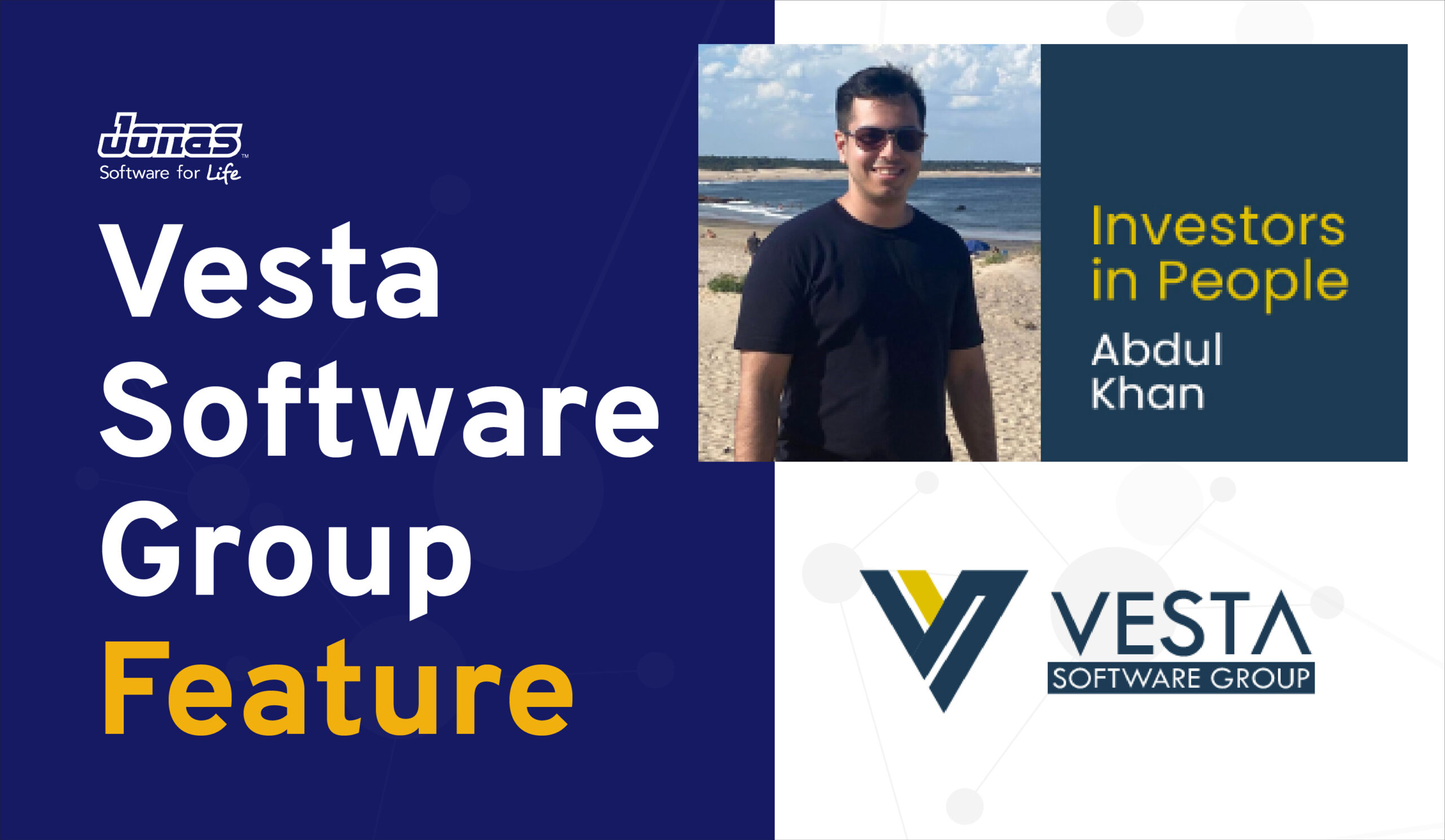 Vesta Software Group Feature ‘Investors in People – Abdul Khan’