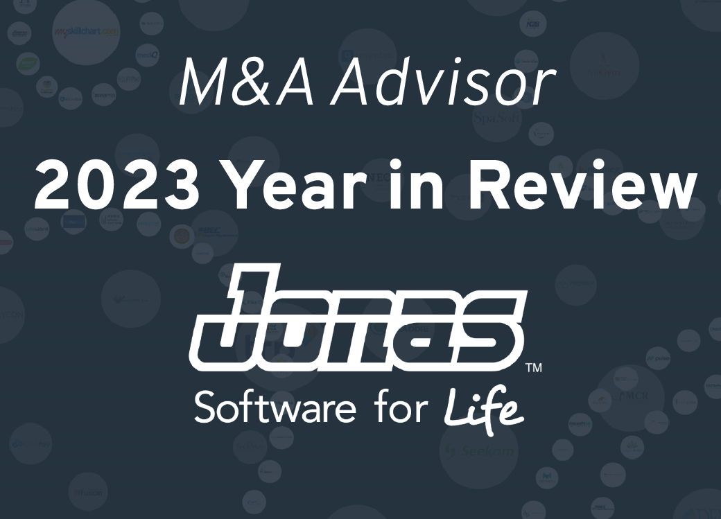 Jonas Software M&A Advisor 2023 Year In Review